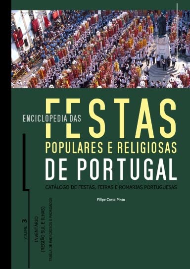 ler totalmente Enciclop??dia das Festas Populares e Religiosas de Portugal - Volume 3