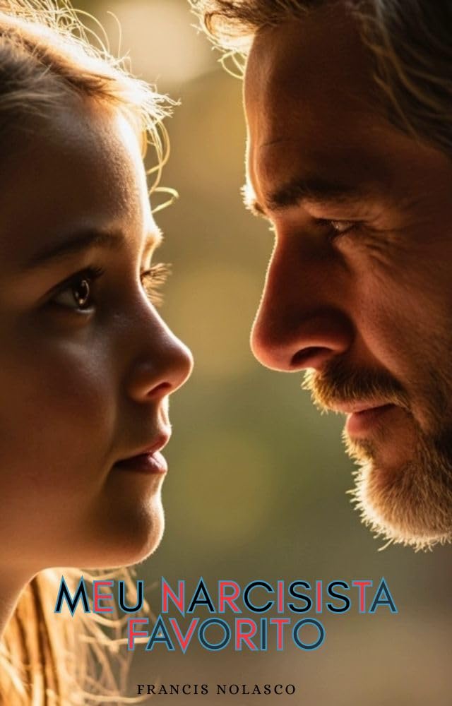 MEU NARCISISTA FAVORITO: AMOR E EGO EM DOSE CERTA baixar livro de graça