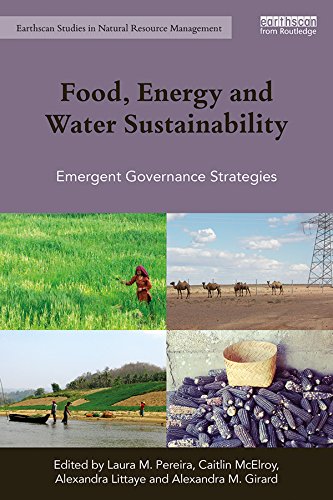 ler totalmente Food, Energy and Water Sustainability: Emergent Governance Strategies (Earthscan Studies in Natural Resource Management) (English Edition)