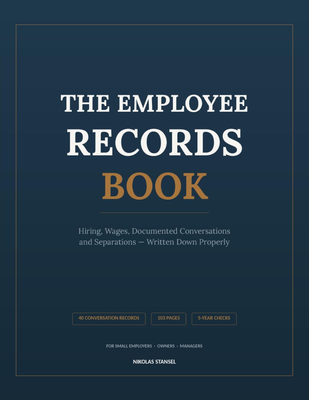 capítulo por capítulo baixar The Employee Records Book: Documented Conversations, Hiring, Wages, Leave & Separations — A Complete Employment Record for Small Employers | 103 Pages