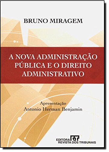 ler totalmente A Nova Administração Pública E O Direito Administrativo