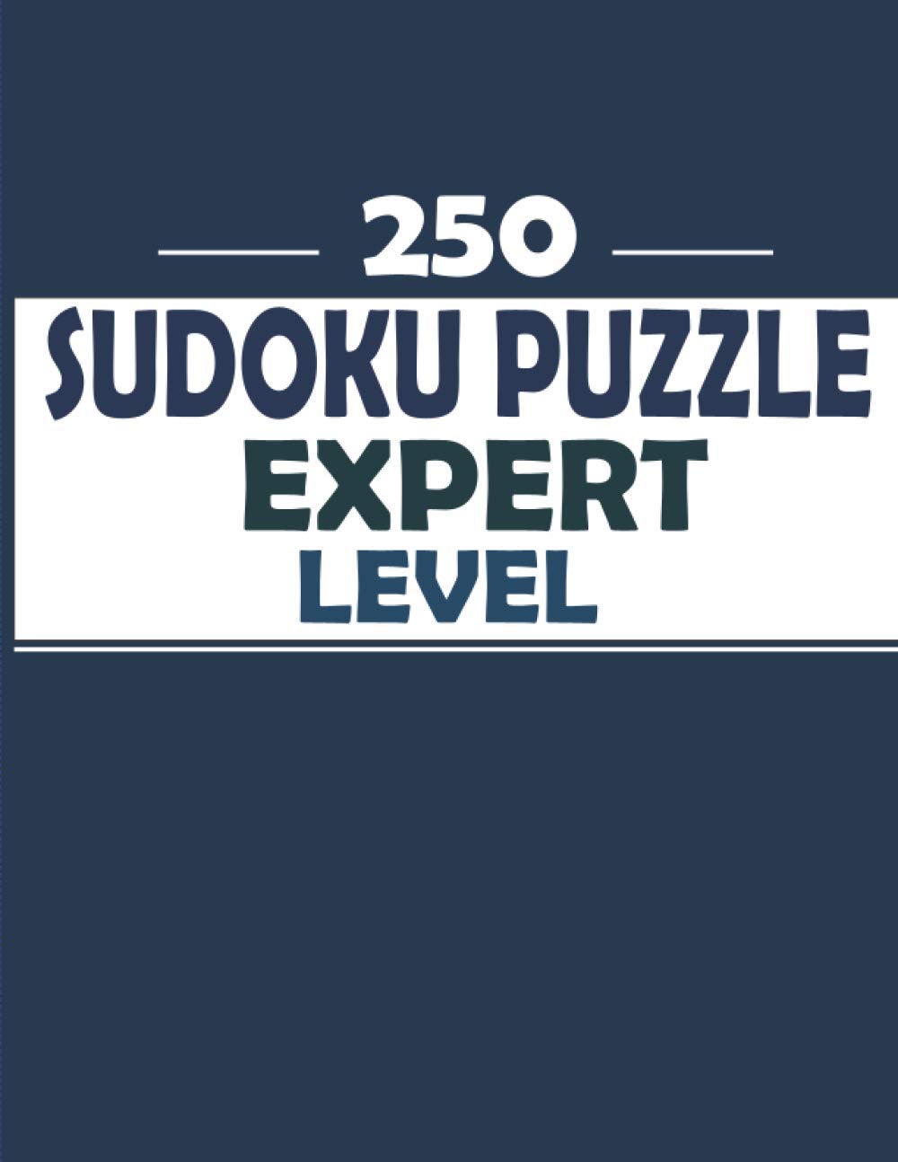 Sudoku Puzzle Expert Level: Expert Sudoku Puzzles Large Print 250 Puzzles - 9x9's Sudoku puzzle book for adults - Two Puzzle Per Page Large Print Sudoku baixar o livro de graça