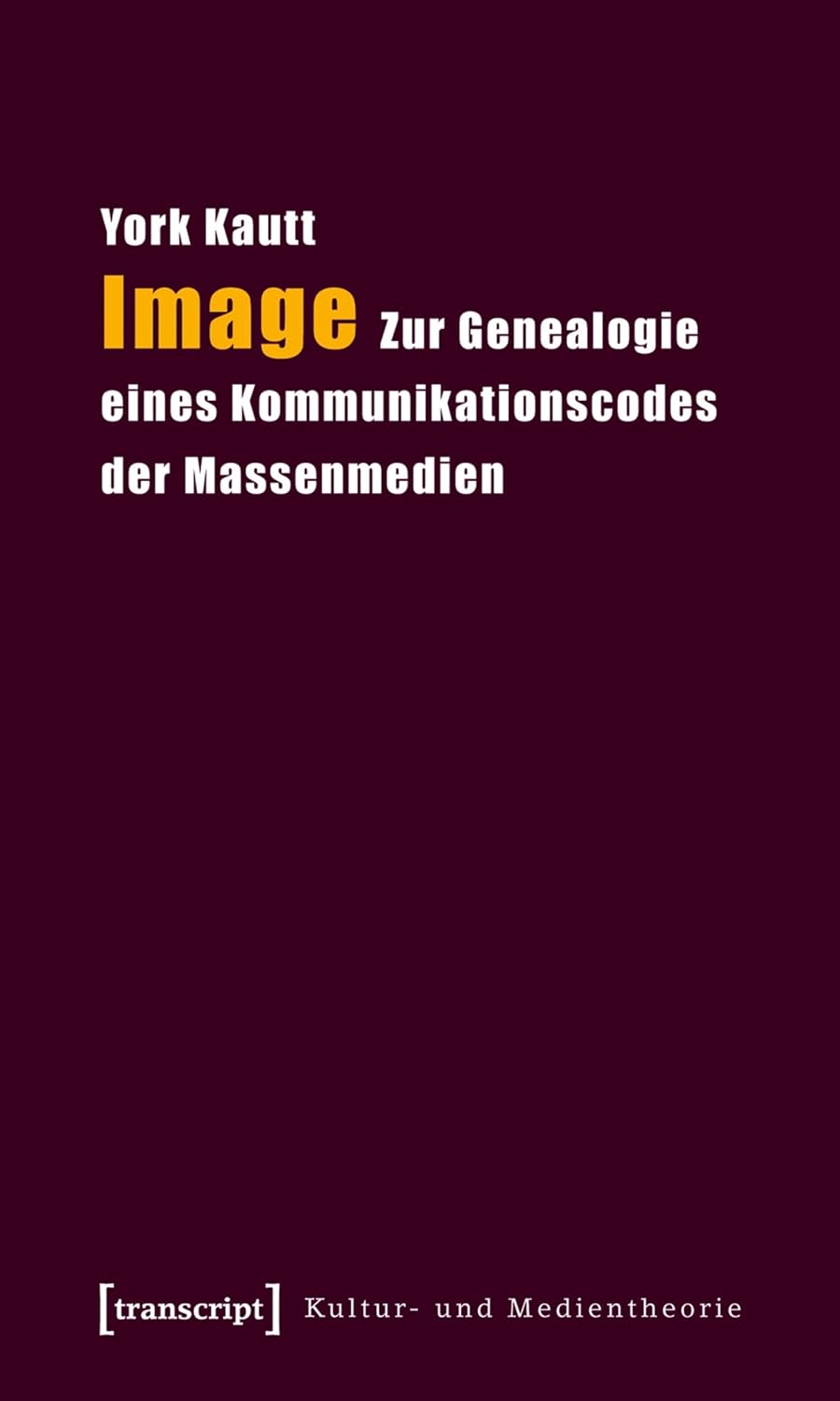 ler totalmente Image: Zur Genealogie eines Kommunikationscodes der Massenmedien (Kultur- und Medientheorie) (German Edition)