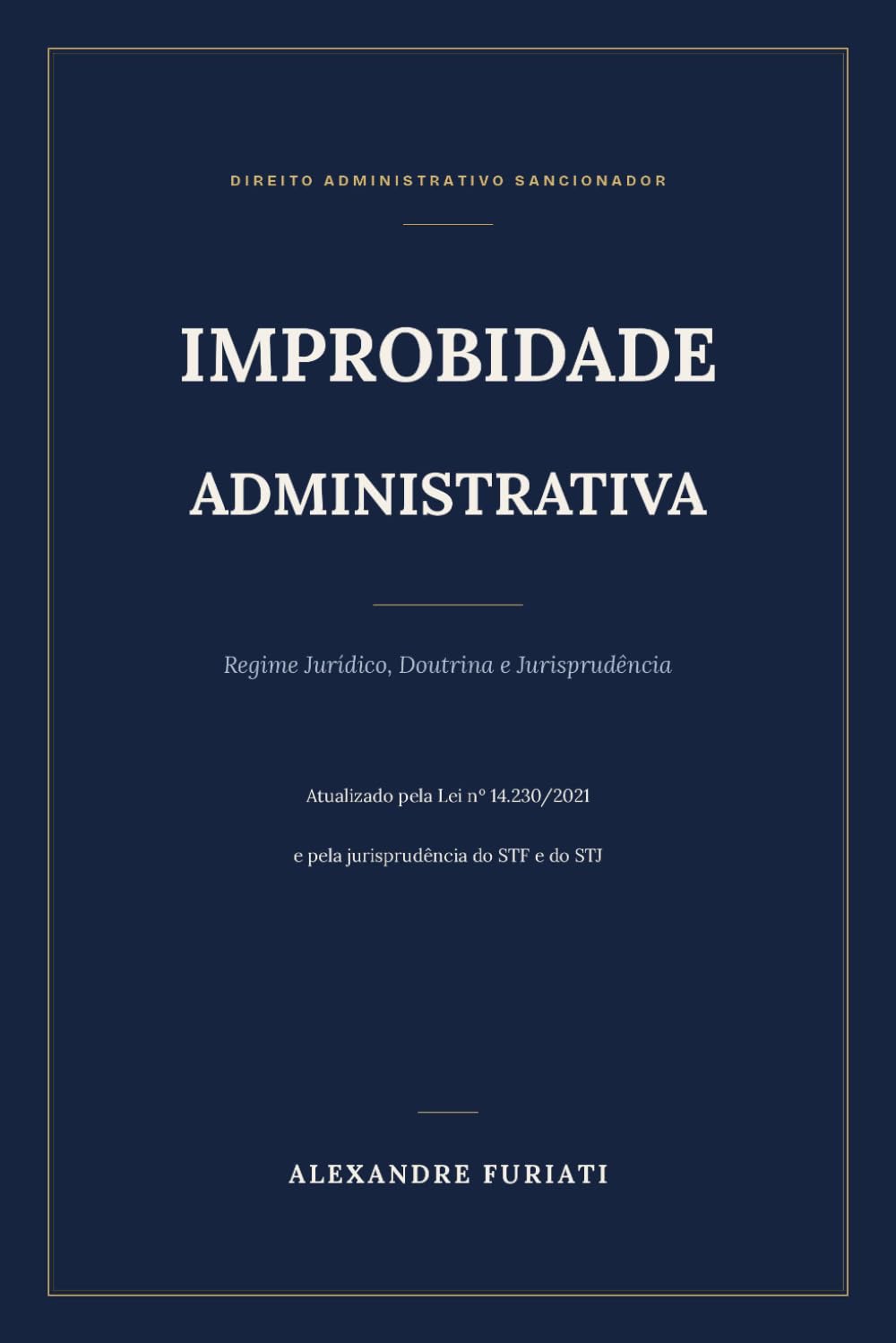 Improbidade Administrativa: Regime Jurídico, Doutrina e Jurisprudência (Portuguese Edition) baixar o livro de graça
