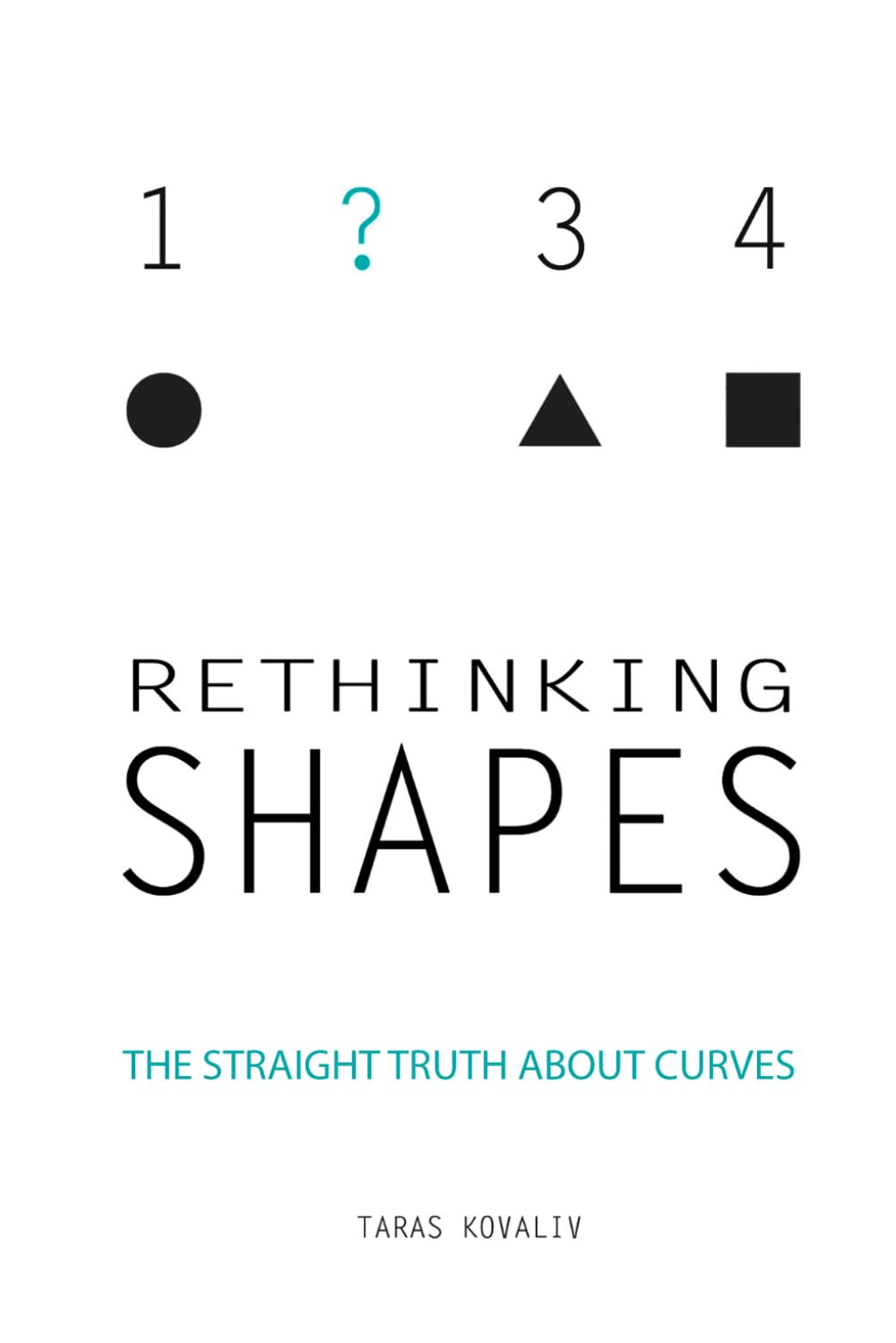 ler totalmente RETHINKING SHAPES: THE STRAIGHT TRUTH ABOUT CURVES