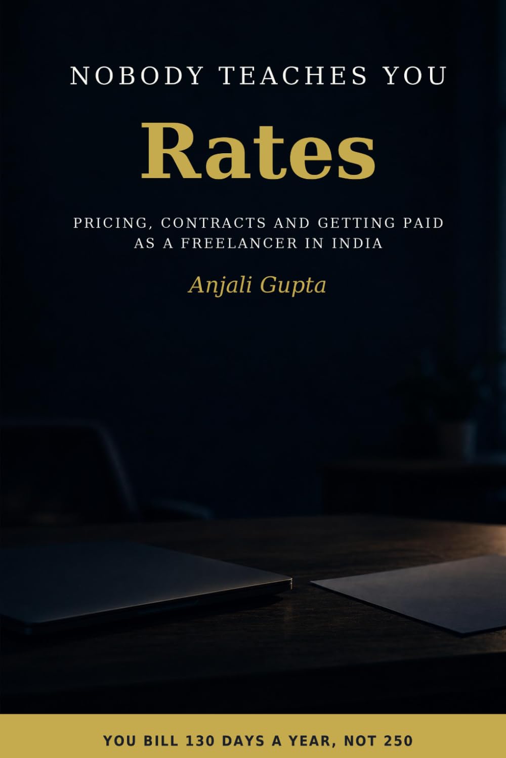 Nobody Teaches You Rates: Pricing, Contracts and Getting Paid as a Freelancer baixar o livro de graça