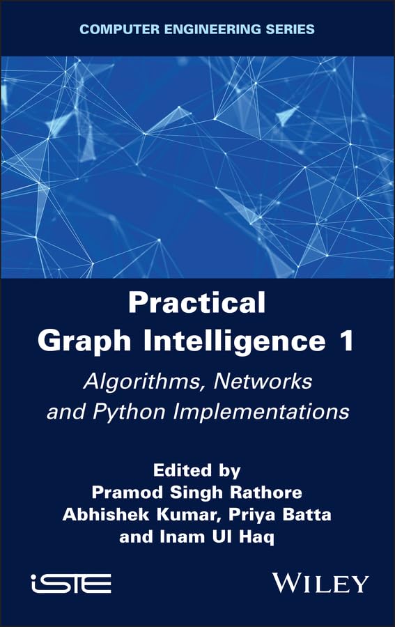 ler totalmente Practical Graph Intelligence 1: Algorithms, Networks and Python Implementations (ISTE Invoiced) (English Edition)