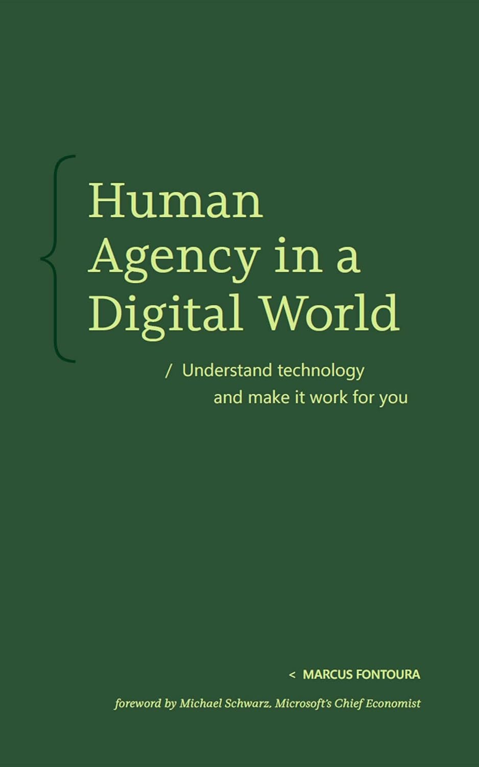 ler totalmente Human Agency in a Digital World: Understand technology and make it work for you (English Edition)