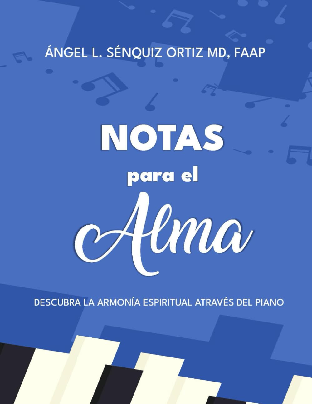Notas para el alma: Descubra la armonía espiritual a través del piano (Spanish Edition) baixar o livro de graça