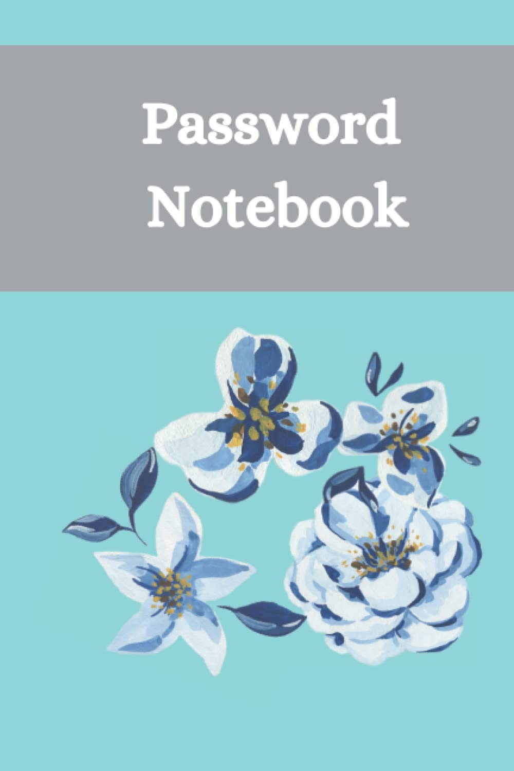 Password Notebook: Record Personal Internet Username / Login and Web Addresses: Organized with Alphabetical Tabs A-Z, Keep Track of Personal Passwords baixar o livro de graça