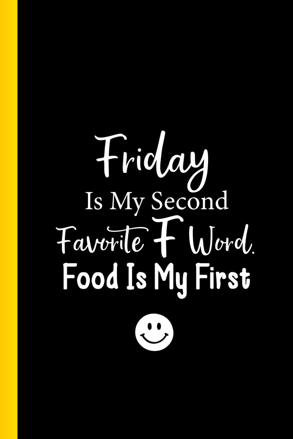 OFFICE WORK NOTEBOOK JOURNAL GREAT GAG GIFT: Friday is my second favorite F word ! Useful funny present for Coworkers or family baixar o livro de graça