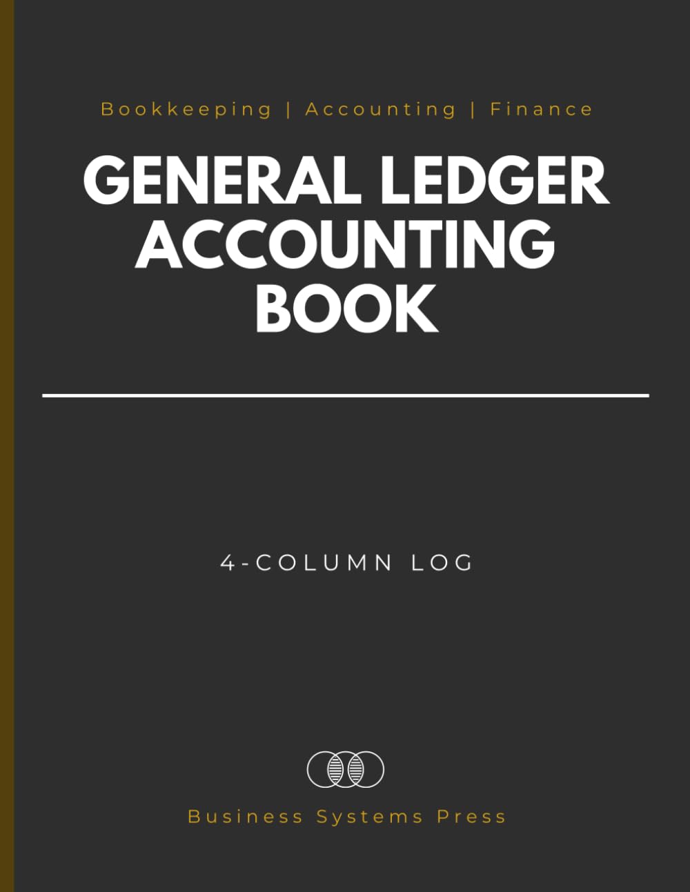 ler totalmente General Ledger Accounting Book: Professional 4-Column Financial Tracker for Small Business Bookkeeping; Expense and Income for Debit & Credit Transactions, Administrative Records, and Operational Logs