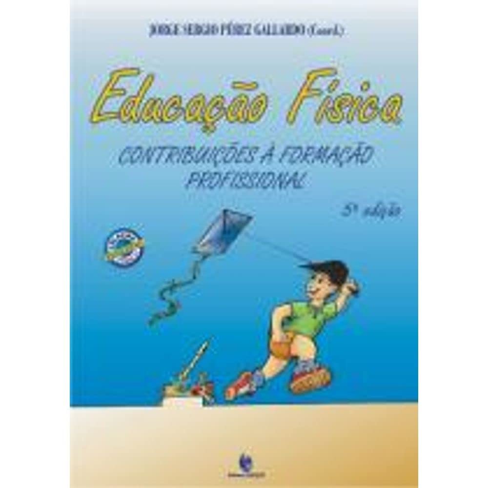 Educacao Fisica - Contribuicoes A Formacao Profissional