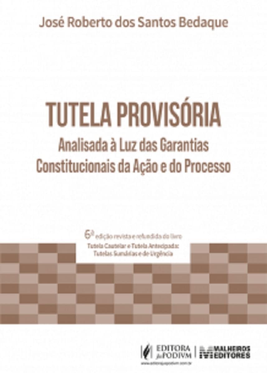 ler totalmente Tutela Provisória Analisada à luz das Garantias Constitucionais da Ação e do Processo (2021)
