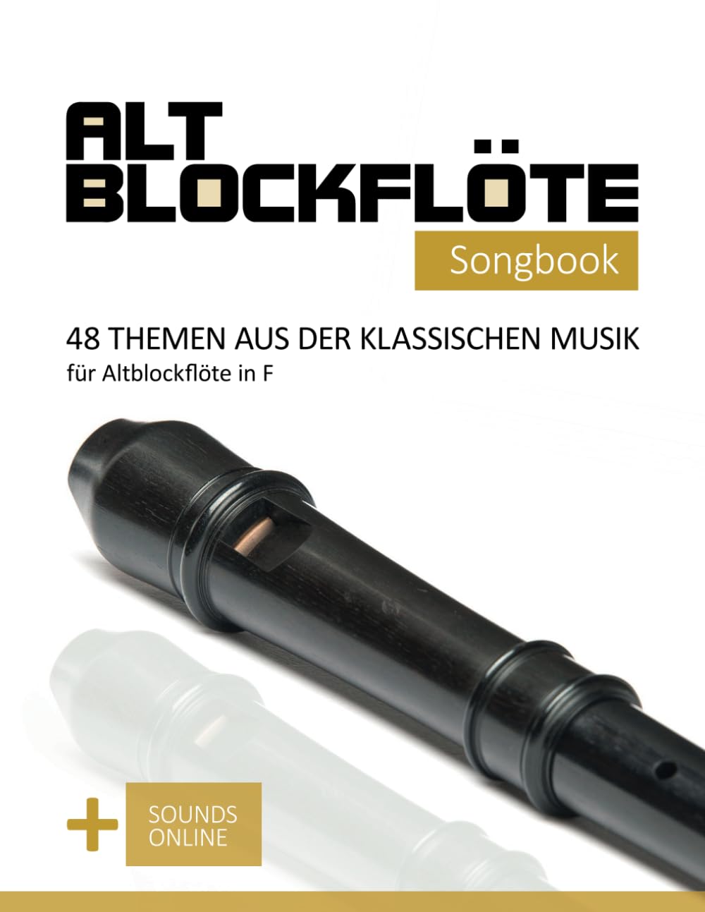 ler totalmente Altblockflöte Songbook - 48 Themen aus der klassischen Musik für Altblockflöte in F: + Sounds online
