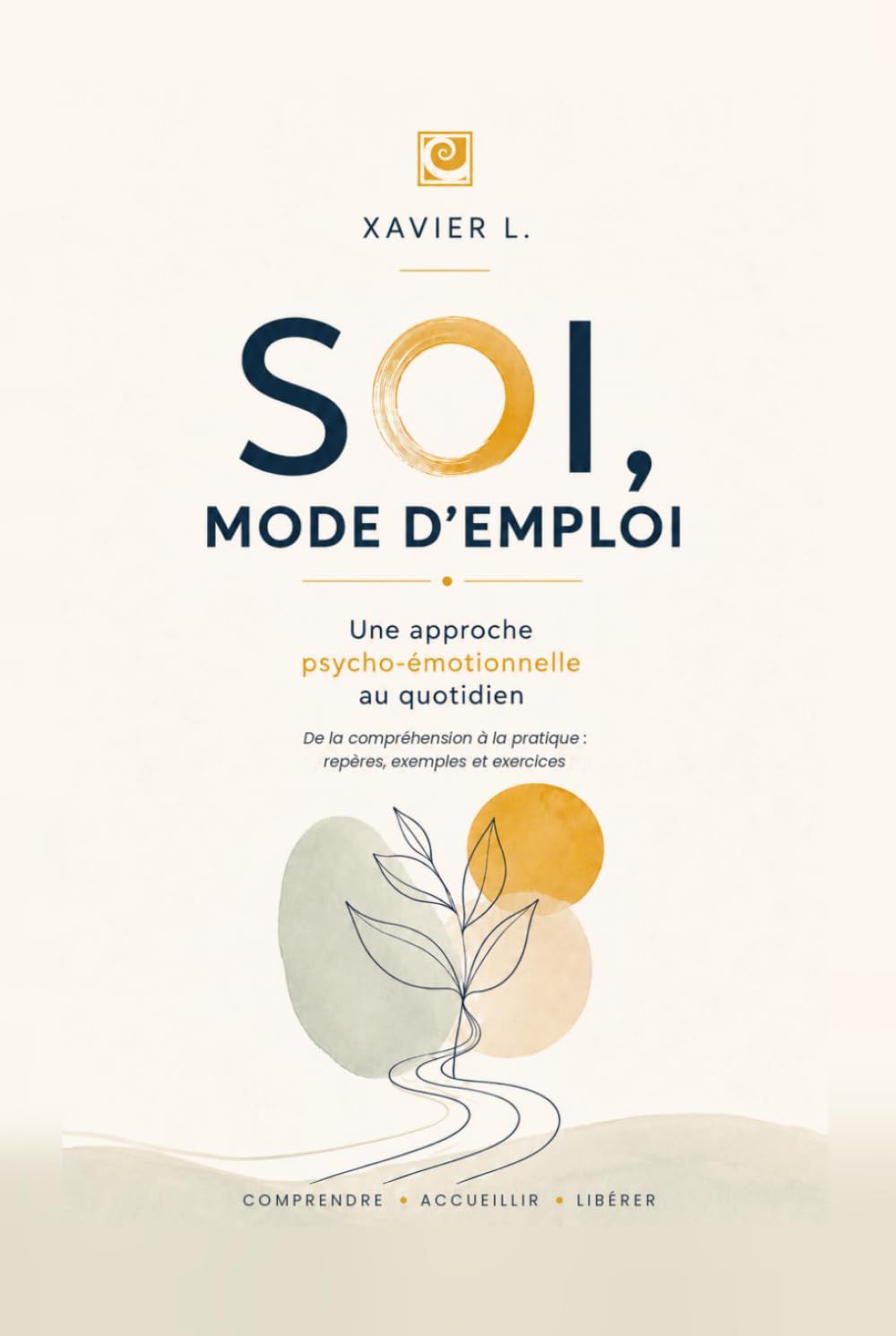 capítulo por capítulo baixar Soi, mode d'emploi: Une approche psycho-émotionnelle au quotidien (French Edition)