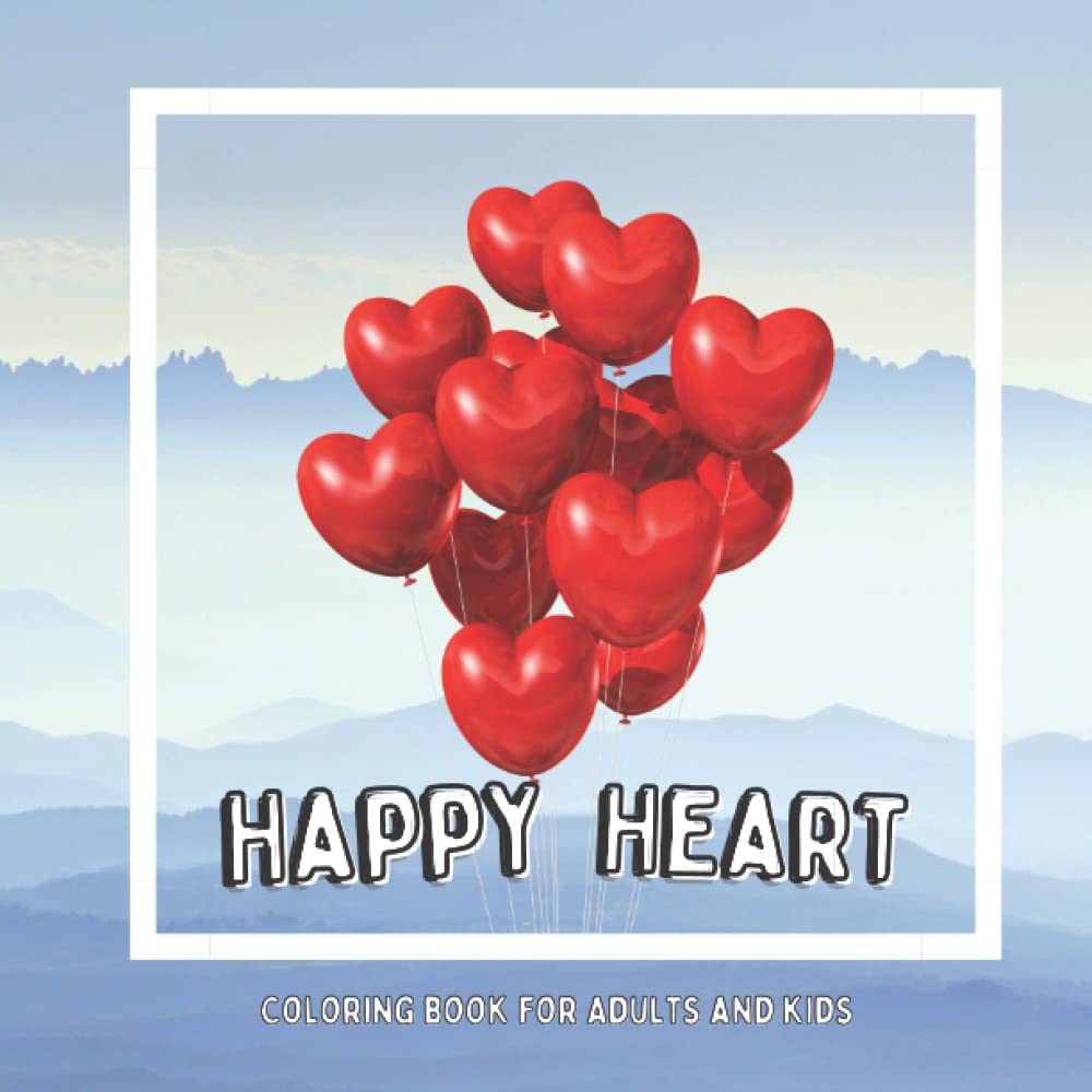 Happy Heart Coloring Book: Inspirational & Motivational Patterns to Color for Adults and Kids baixar livro de graça