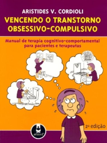 Vencendo O Transtorno Obsessivo-Compulsivo 2Ed.* baixar o livro de graça
