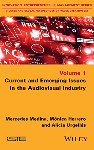 ler totalmente Current and Emerging Issues in the Audiovisual Industry (Diverse and Global Perspectives on Value Creation Set Book 1) (English Edition)