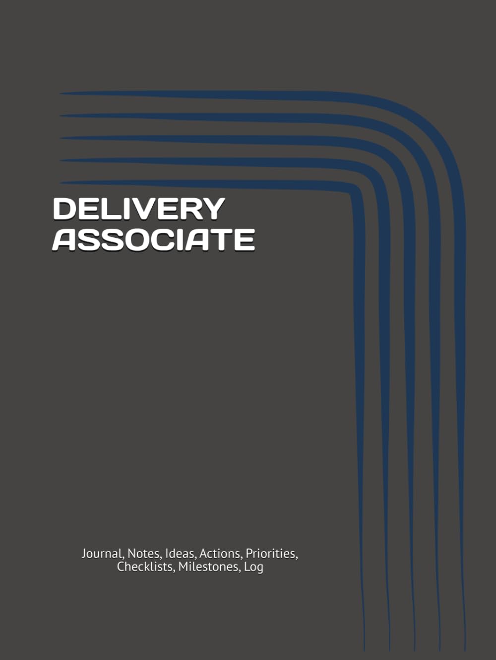 capítulo por capítulo baixar DELIVERY ASSOCIATE: Journal, Notes, Ideas, Actions, Priorities, Checklists, Milestones, Log | Daily Goals, Delivery‑Route Notes, To‑Do List & Workflow... Gifts & Delivery‑Operations Professionals