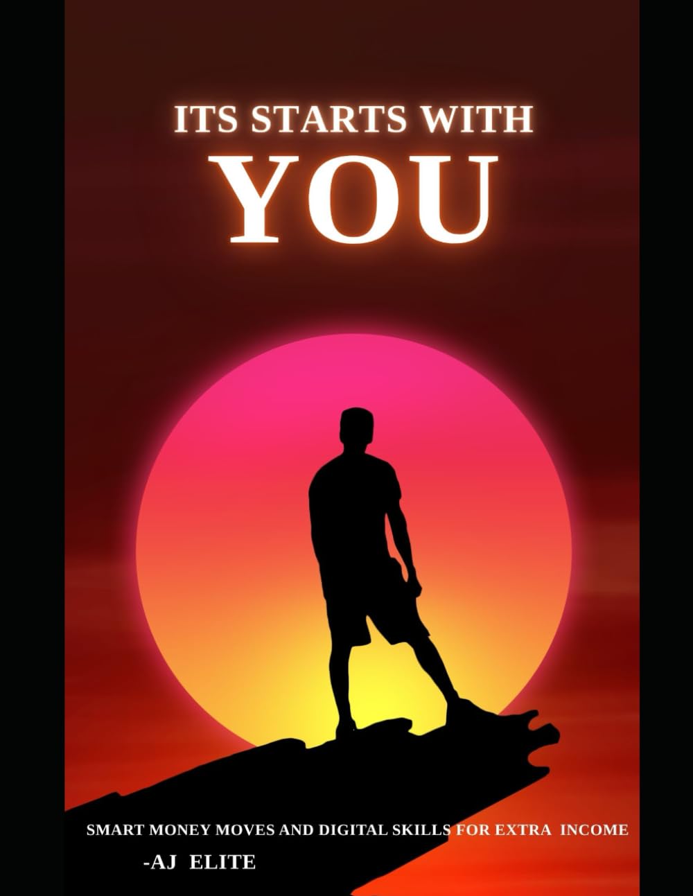 IT STARTS WITH YOU: Smart Money Moves and Digital Skills for Extra Income baixar livro de graça