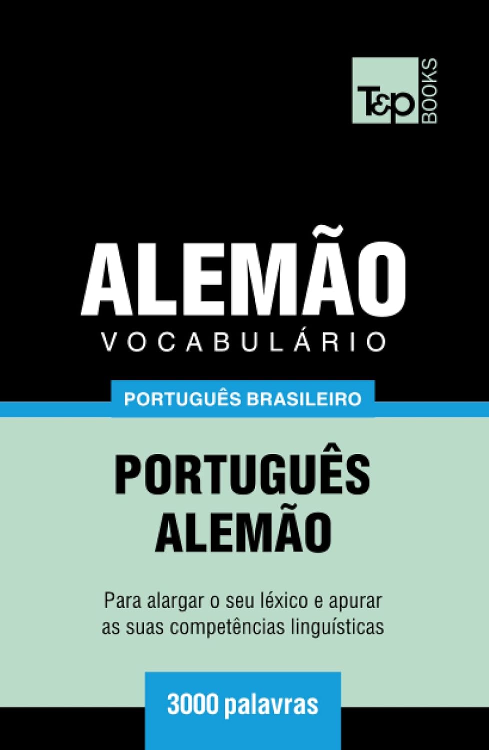 capítulo por capítulo baixar Vocabulário Português Brasileiro-Alemão - 3000 palavras (Brazilian Portuguese Collection) (Portuguese Edition)