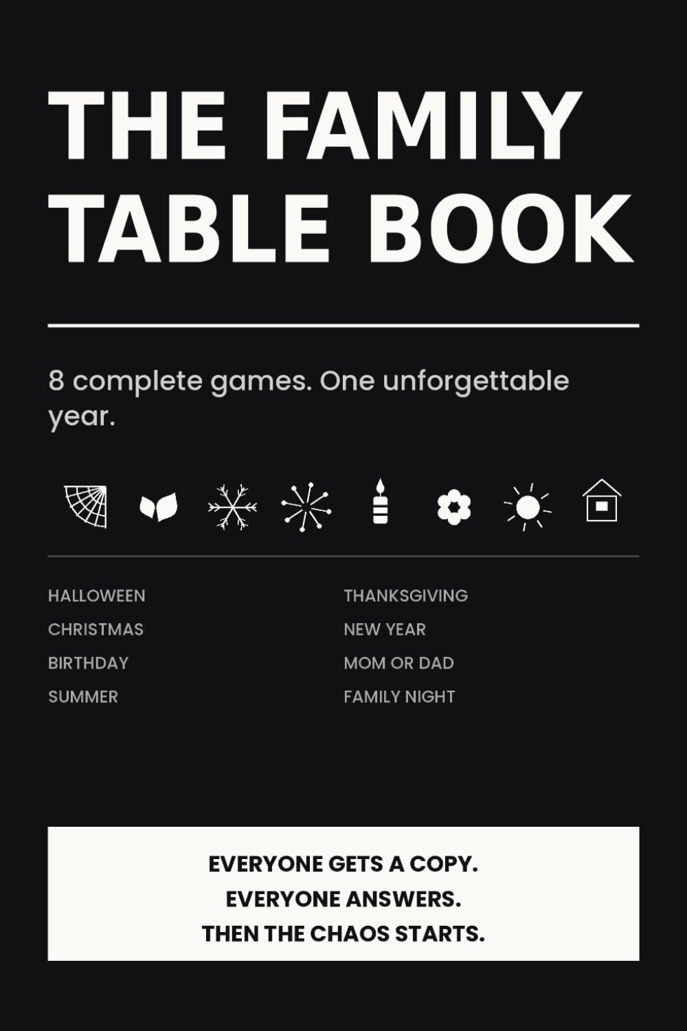 The Family Table Book: Family Game Night Party Games — 8 Complete Games for Holidays and Birthdays, Everyone Gets a Copy, Writes in Secret, Then You Reveal Together (The Table Book Series) baixar o livro de graça