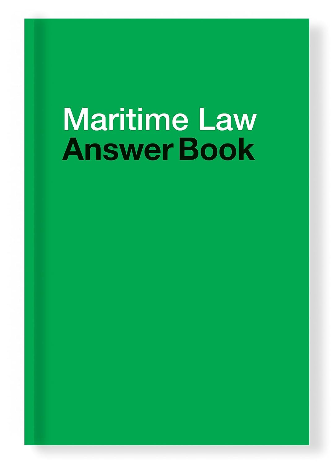 Maritime Law Answer Book (2024 Edition) (English Edition)