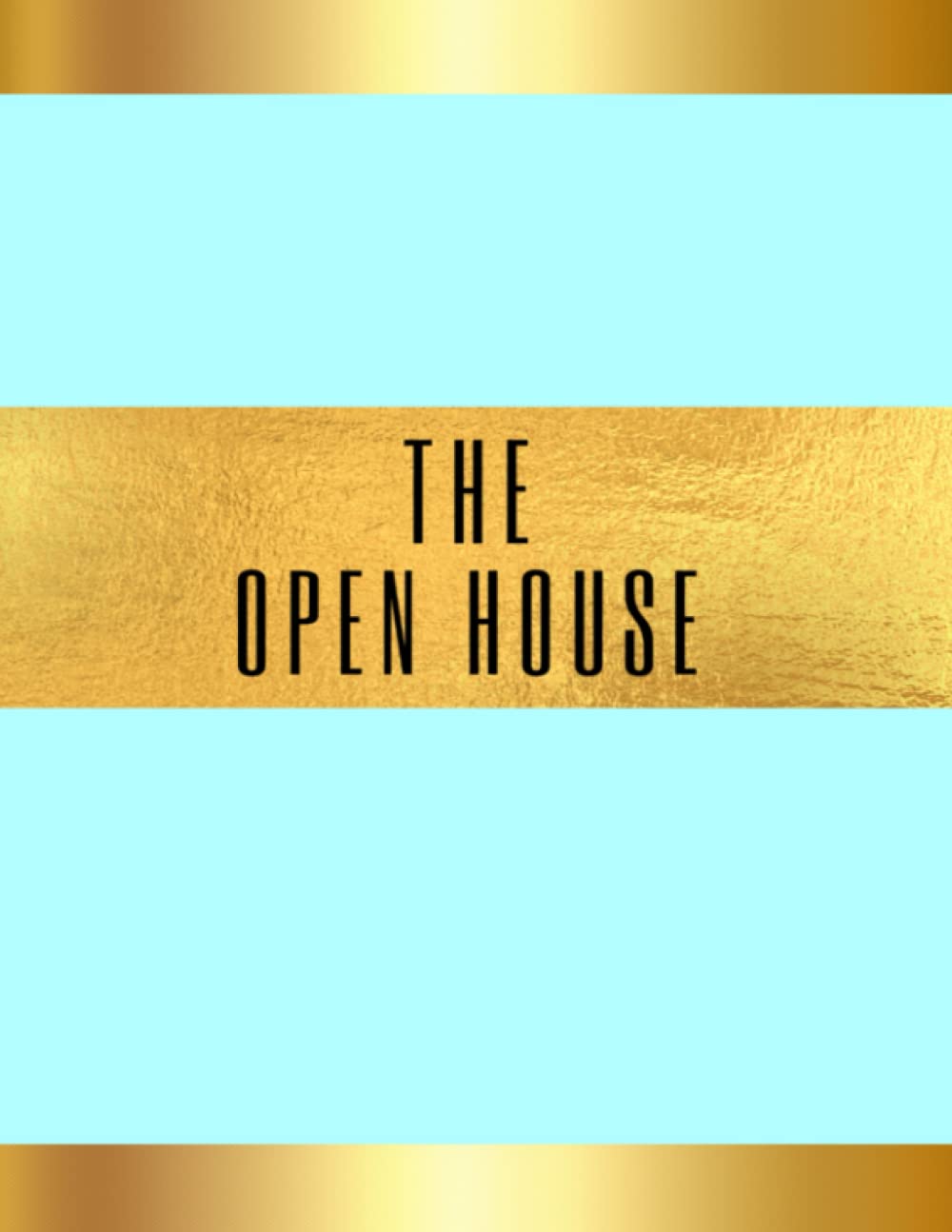 ler totalmente The Open House: Open House Lead Registry/Guest Sign In Book