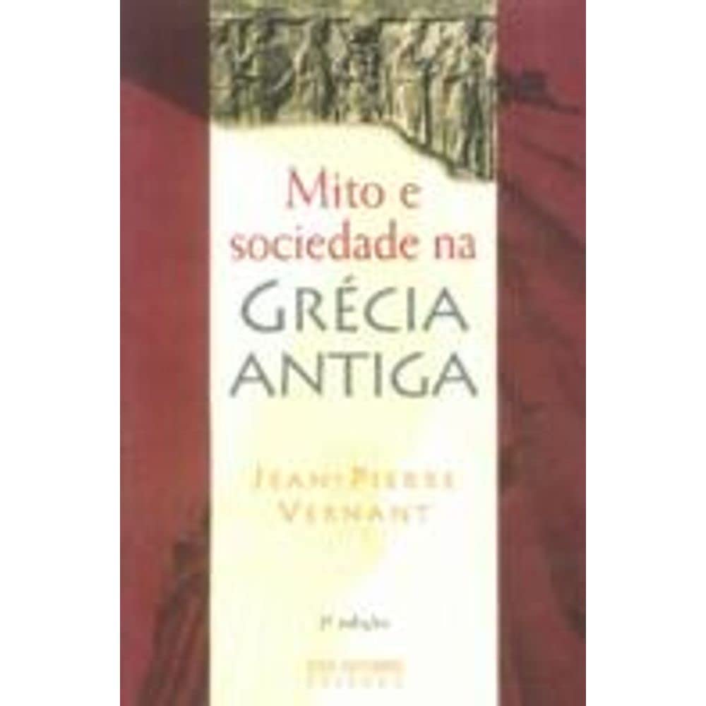 Mito E Sociedade Na G. Antiga baixar livro de graça