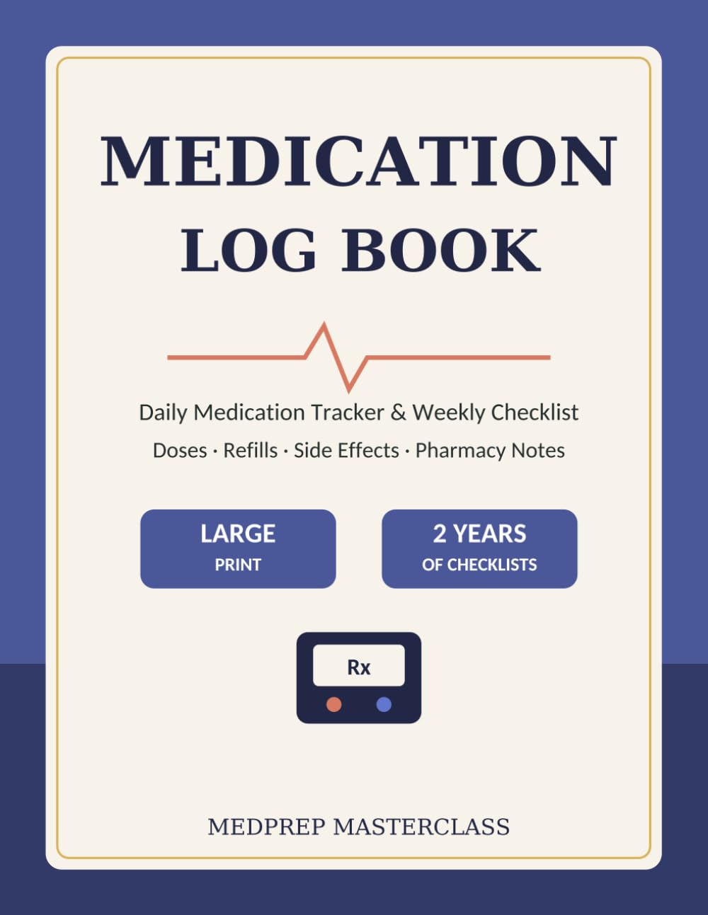 Medication Log Book: Large Print Daily Medication Tracker and Weekly Checklist with Refill Reminders and Side Effect Notes — 2 Years, for Seniors, Caregivers and Families, 8.5 x 11 baixar o livro de graça