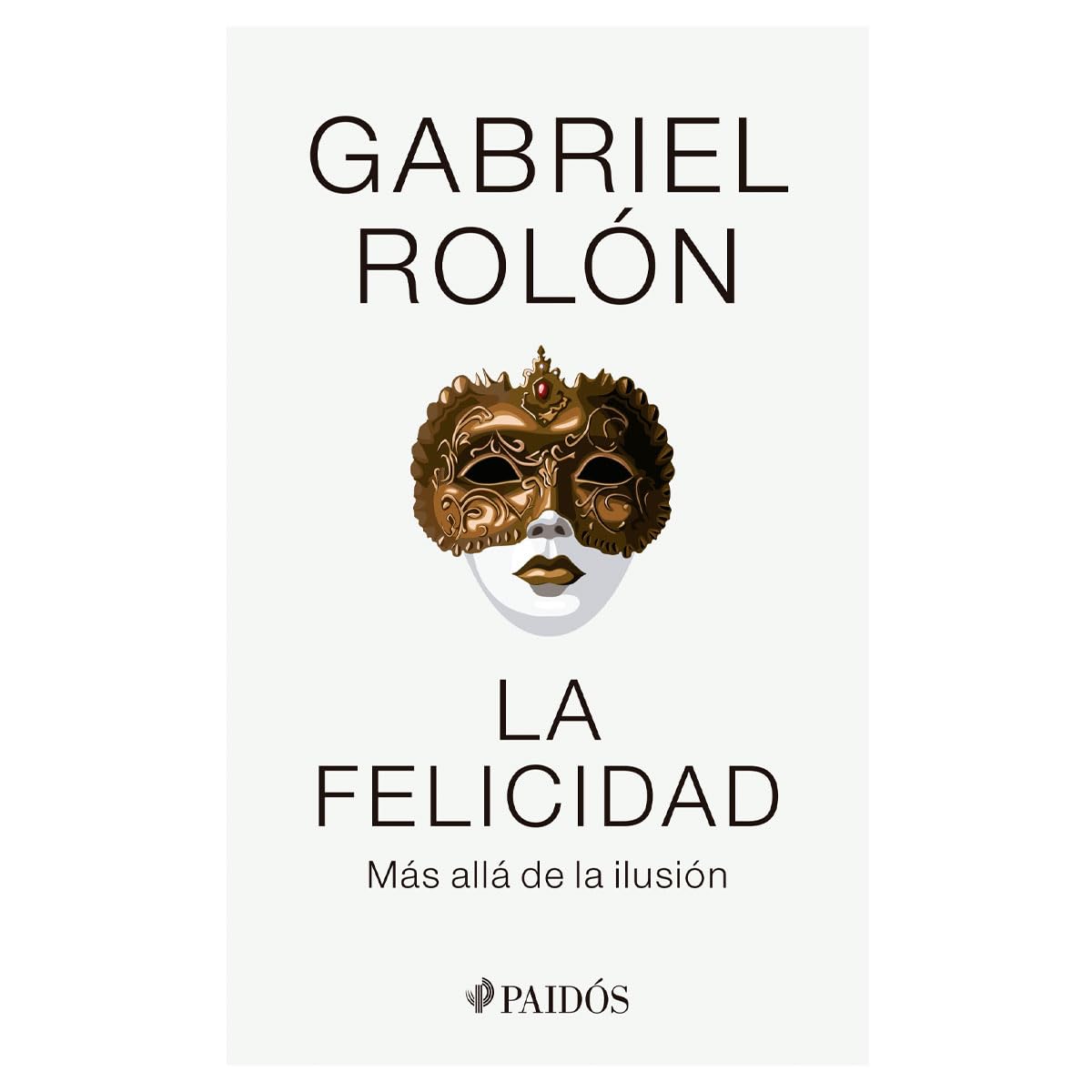 La Felicidad: Más Allá de la Ilusión / Happiness: Beyond Hope: Más Allá de la Ilusión baixar o livro de graça