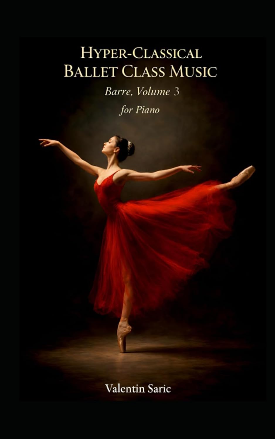 Hyper-Classical Ballet Class Music for Piano: Barre, Volume 3