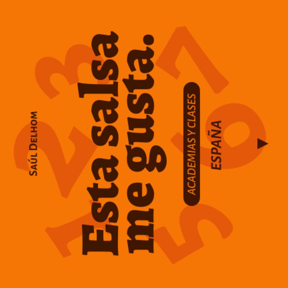 Esta salsa me gusta: Academias y Clases en España (Spanish Edition) baixar o livro de graça