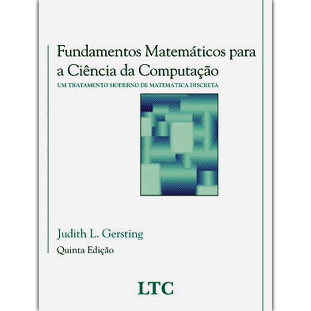 Fundamentos Matemáticos Para a Ciência da Computação