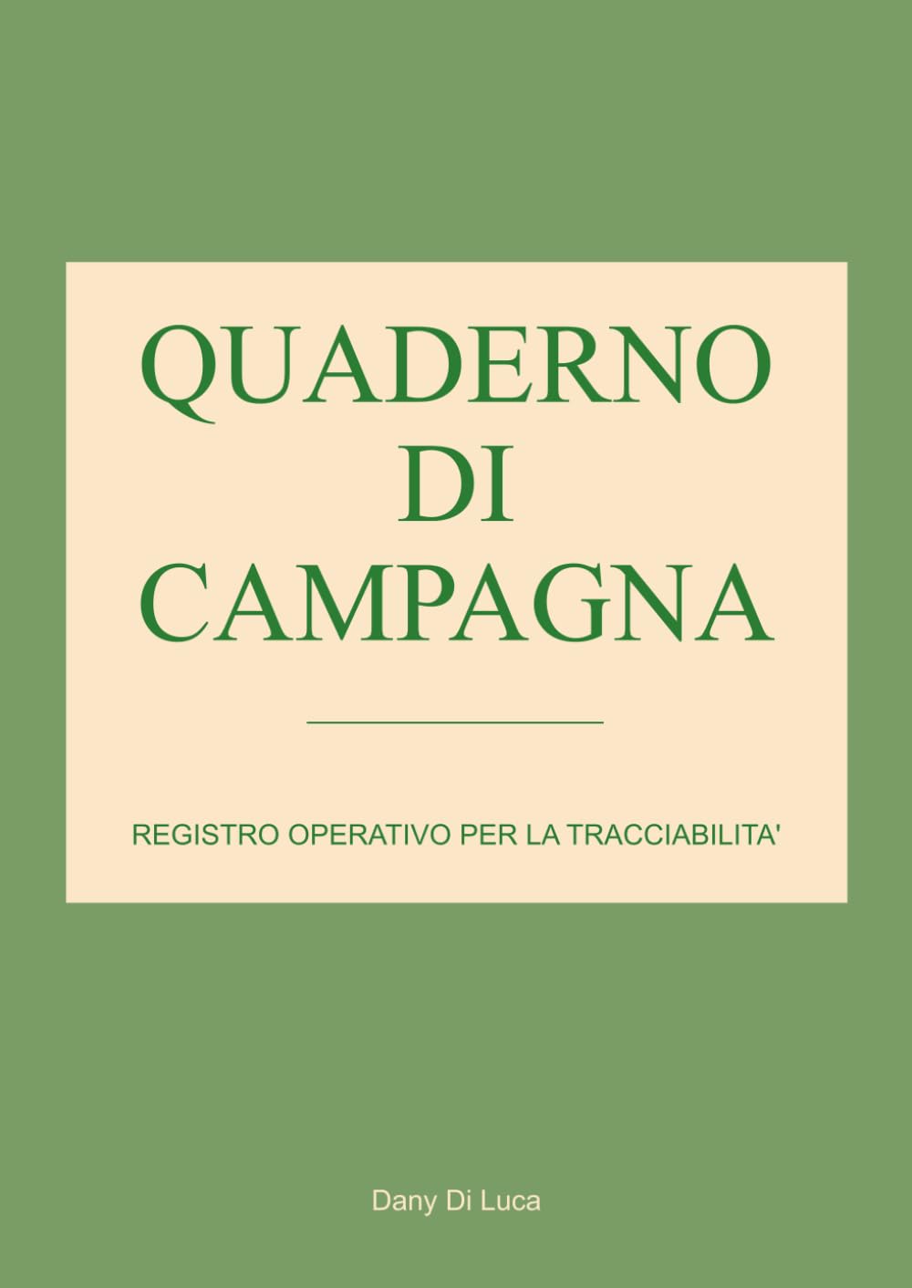 capítulo por capítulo baixar Quaderno di Campagna: Registro Operativo per la Tracciabilità Agricola, Fitosanitaria e Botanica (Italian Edition)