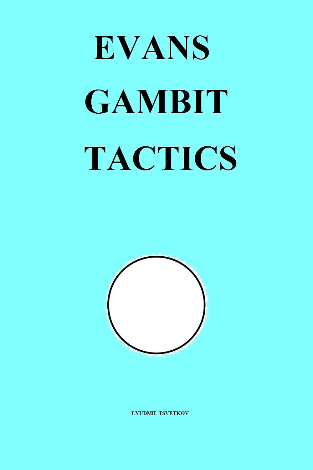 Evans Gambit Tactics (Chess Opening Tactics) (English Edition) baixar livro de graça