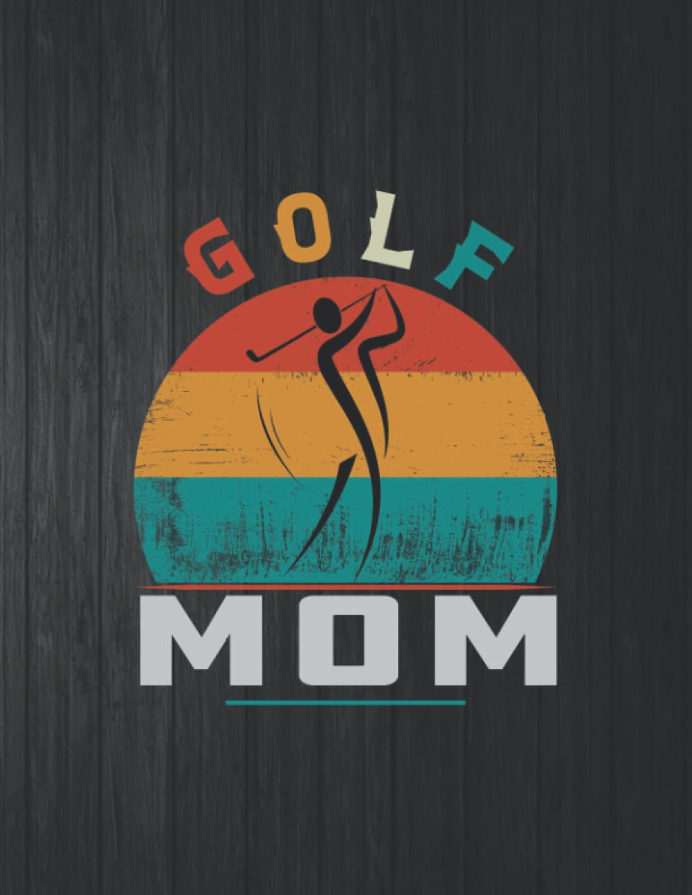 ler totalmente Golf Mom Notebook: 8.5 X 11 In - 114 Page Great quotes Motivation And Change Your Life for Diary Journals