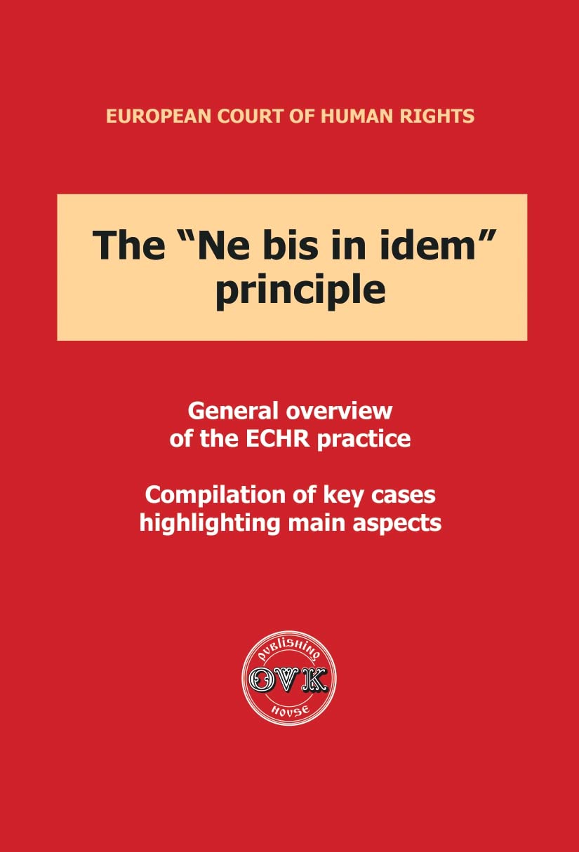 ler totalmente European Convention of Human Rights: The "Ne Bis in Idem" Principle: Practice and Precedents of ECHR (Judicial Review Handbook) (English Edition)