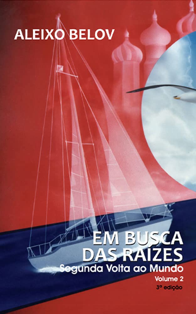 ler totalmente Em busca das Raízes: Segunda Volta ao Mundo - Volume 2