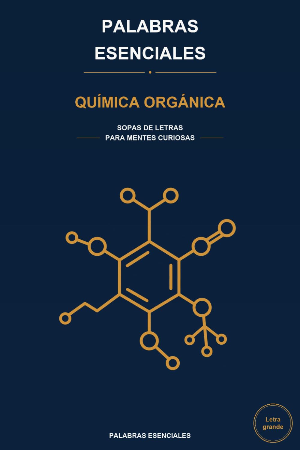 ler totalmente Palabras Esenciales: Química orgánica: Sopas de letras para descubrir las palabras esenciales del mundo de la química orgánica (Spanish Edition)