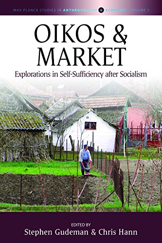 ler totalmente Oikos and Market: Explorations in Self-Sufficiency after Socialism (Max Planck Studies in Anthropology and Economy Book 2) (English Edition)