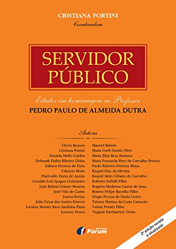 ler totalmente Servidor público: estudos em homenagem ao professor Pedro Paulo de Almeida Dutra