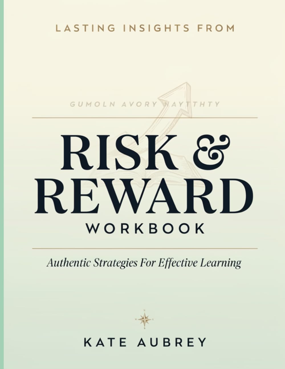 Lasting Insights From Risk & Reward: Authentic Strategies For Effective Learning baixar o livro de graça