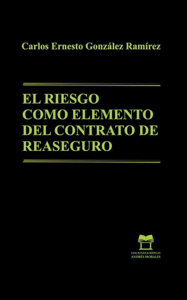 EL RIESGO: COMO ELEMENTO DEL CONTRATO DE REASEGURO (Spanish Edition) baixar o livro de graça