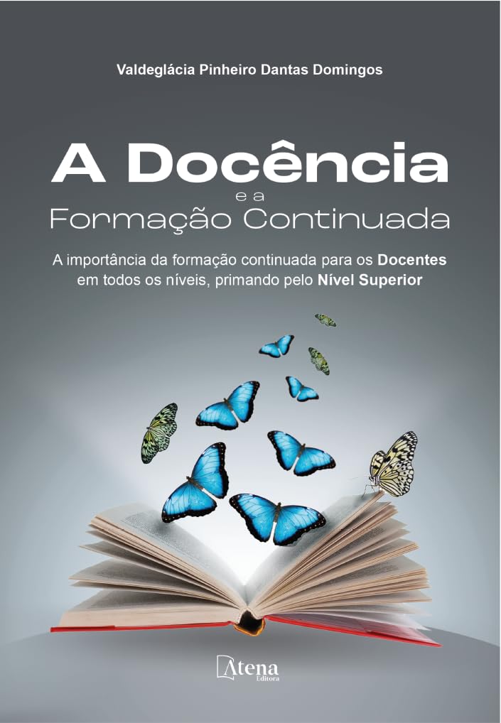 A docência e a formação continuada: A importância da formação continuada para os docentes em todos os níveis, primando pelo nível superior