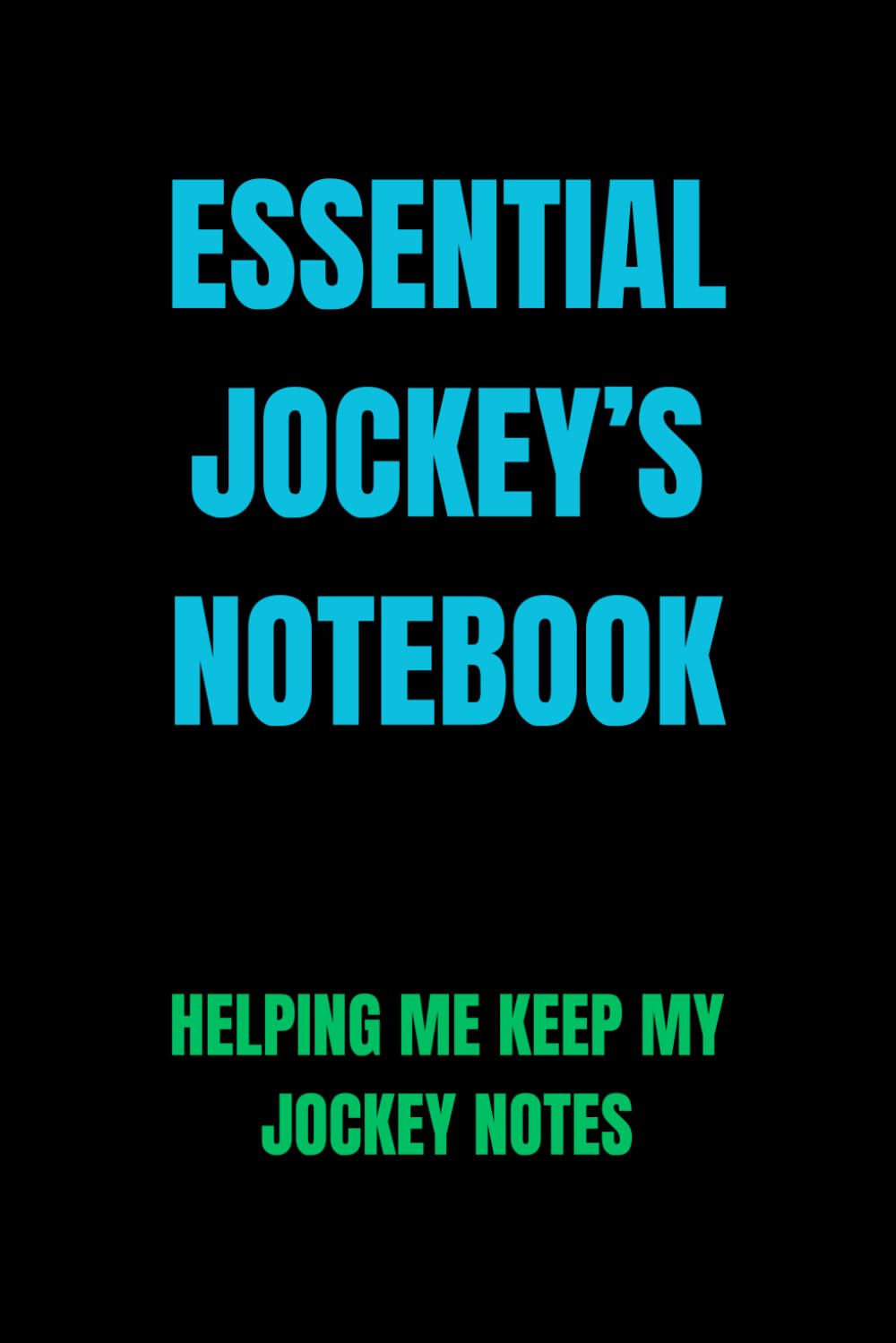Essential Jockey’s Notebook