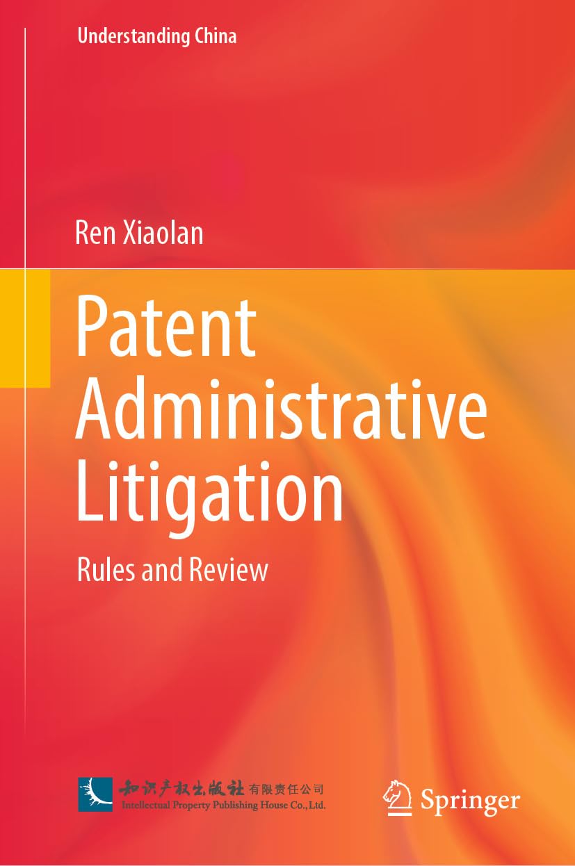 Patent Administrative Litigation: Rules and Review (Understanding China) (English Edition) baixar o livro de graça