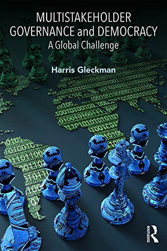 Multistakeholder Governance and Democracy: A Global Challenge (English Edition) baixar livro de graça