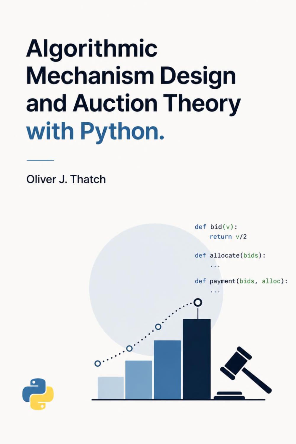 ler totalmente Algorithmic Mechanism Design and Auction Theory with Python